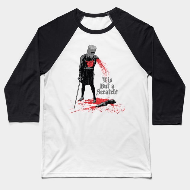 Tis But A Scratch Baseball T-Shirt by trev4000